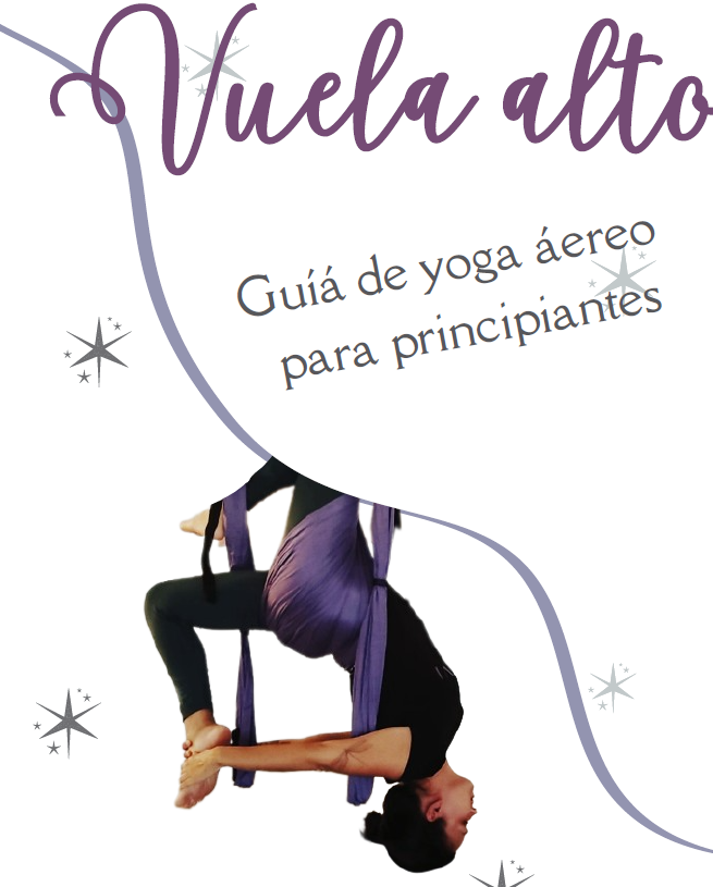 VUELA ALTO: Guía de yoga con columpio para principiantes