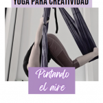 Secuencia de Yoga Aéreo para Profes y Autopráctica. Pintando el aire